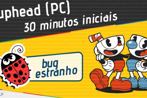 Cuphead (PC) – Primeiros 30 minutos e análise simplificada de um gamer