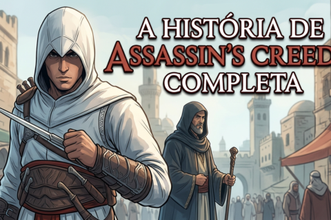 O Início da Irmandade: A História de Altaïr e Desmond!