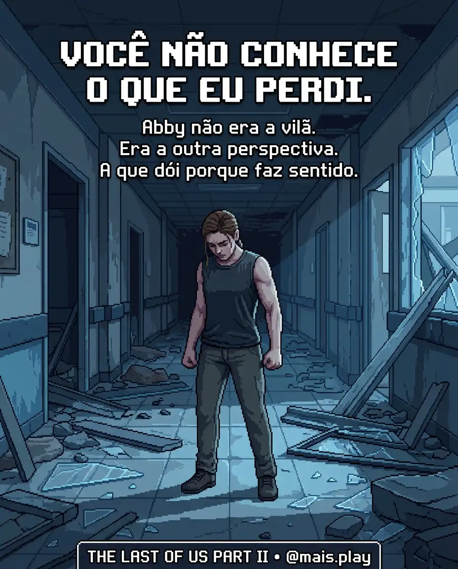 Abby em pixel art estilo JRPG — The Last of Us Part II, perspectiva da vilã que faz sentido demais