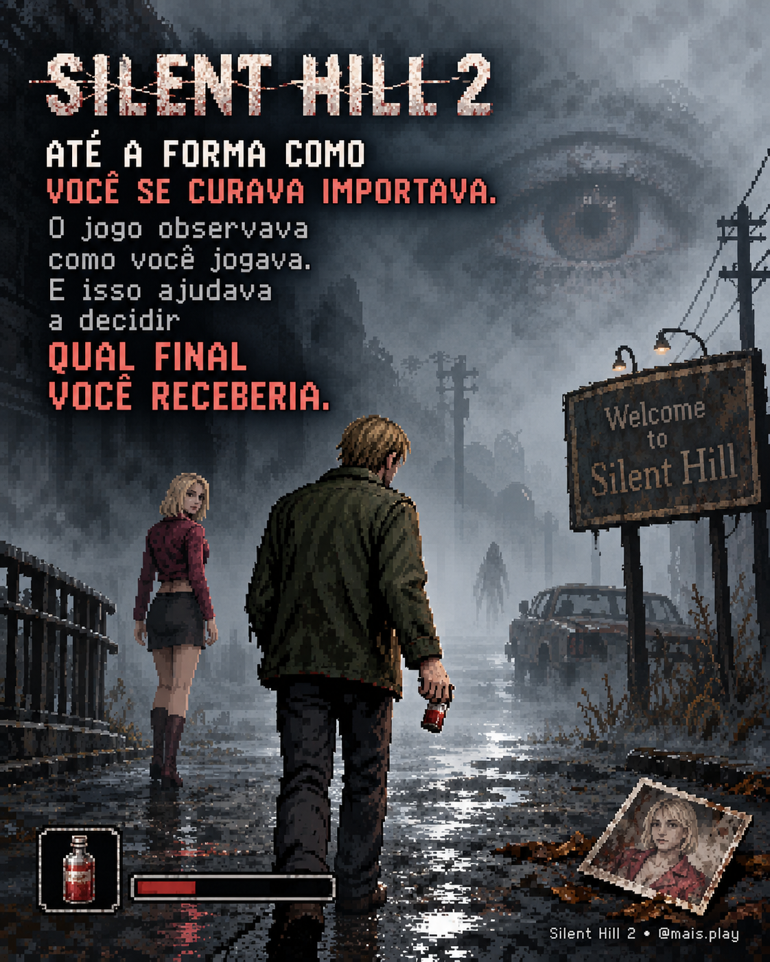 James Sunderland em Silent Hill observado por um olho na neblina